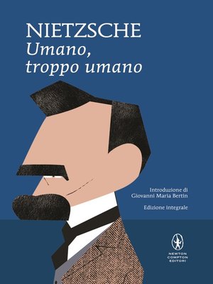 cover image of Umano, troppo umano